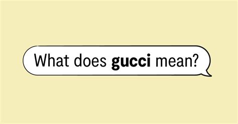 gucci pronunciation|australian slang gucci.